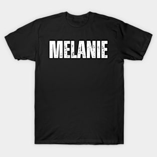 Melanie Name Gift Birthday Holiday Anniversary T-Shirt